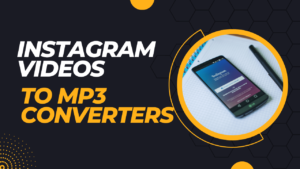 7 Best Instagram Videos to Mp3 Converters Online (1)