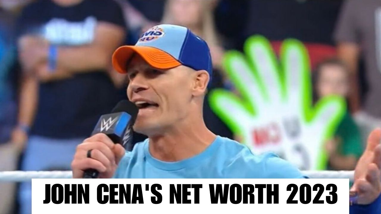 John Cena's Net Worth 2023