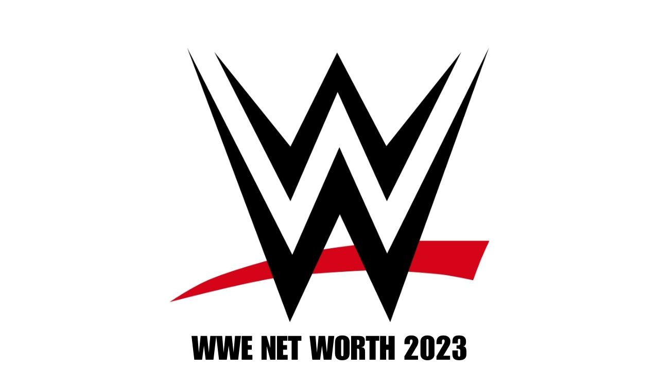 WWE Net Worth 2023