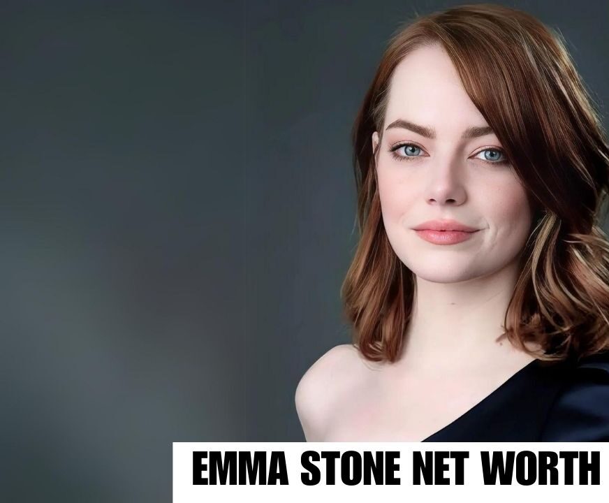 Emma Stone Net Worth 2023