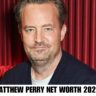 Matthew Perry Net Worth 2023: Everything You Need to Know About His Age, Height, and Biography