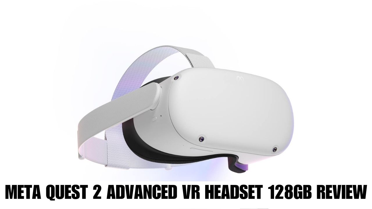 Meta Quest 2 Advanced VR Headset 128GB Review 2023